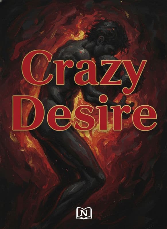 Crazy Desire Novel