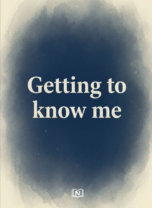 Getting to know me Novel