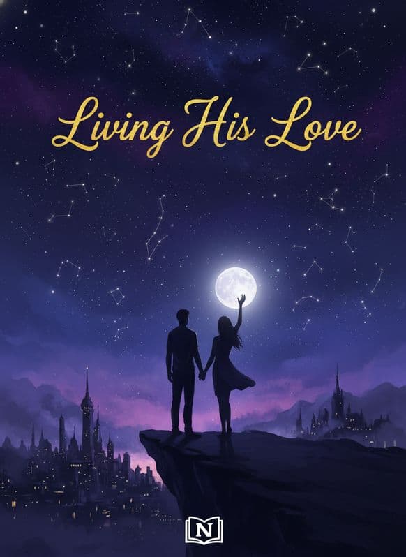 Living His Love Novel