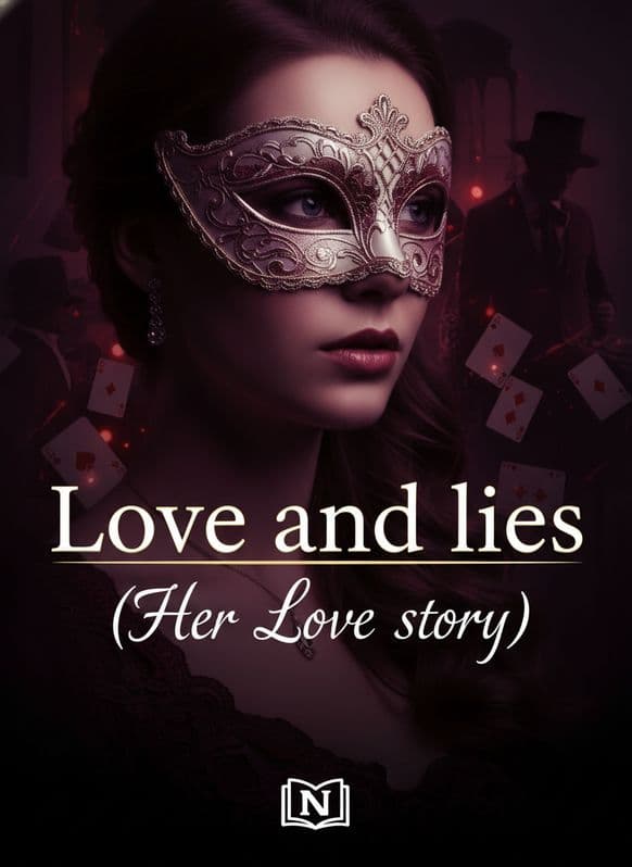 Love and lies (Her Love story) Novel