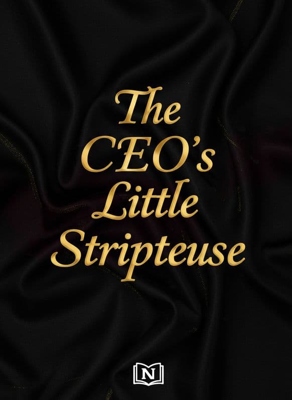 The CEO's Little Stripteuse Novel