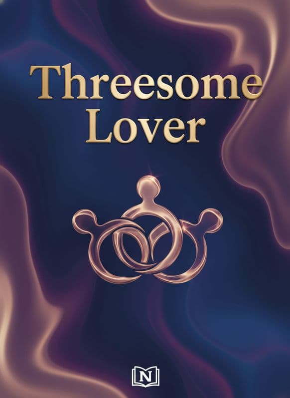 Threesome Lover  Novel