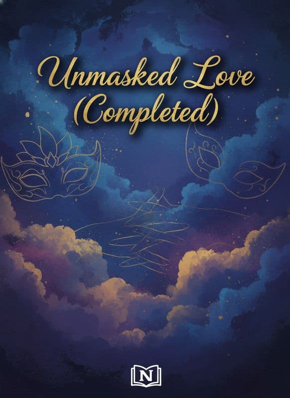 Unmasked Love (Completed Novel